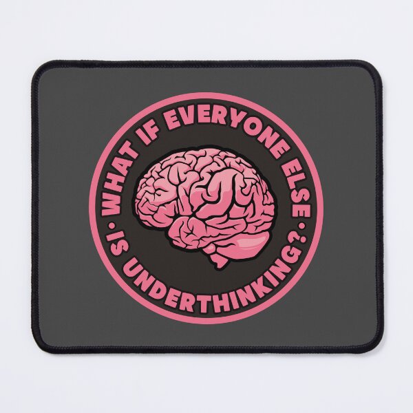 Item preview, Overthinker brain design – What if everyone else is underthinking? designed and sold by messy-nessie.