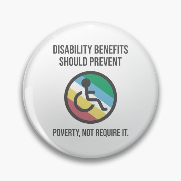 Item preview, Disability benefits should not require poverty. designed and sold by Rachel the Artist .