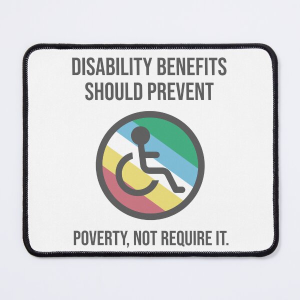 Item preview, Disability benefits should not require poverty. designed and sold by Rachel the Artist .