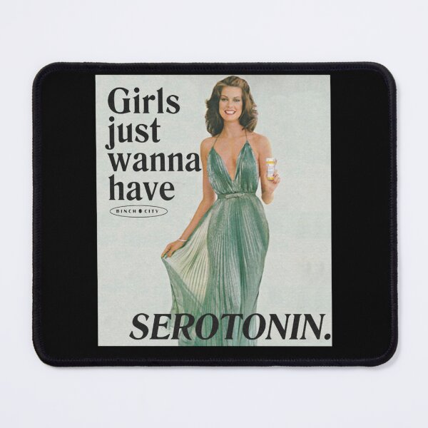 Item preview, girls just wanna have serotonin designed and sold by AlienSlang.