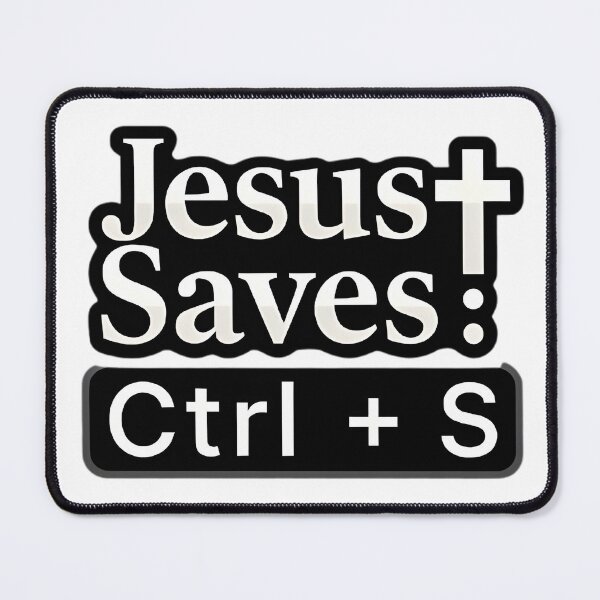 Item preview, Jesus Saves Ctrl + S designed and sold by Ever-Shop.