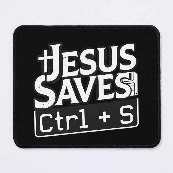 Item preview, Jesus Saves Ctrl + S (Version 2) designed and sold by Ever-Shop.