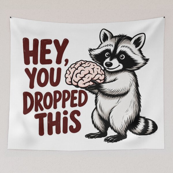 Item preview, Hey, You Dropped This Funny Raccoon designed and sold by INKRebelGraphic.