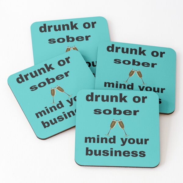 Item preview, Drunk or sober mind your business t-shirt and accessories designed and sold by blackbankmatter.
