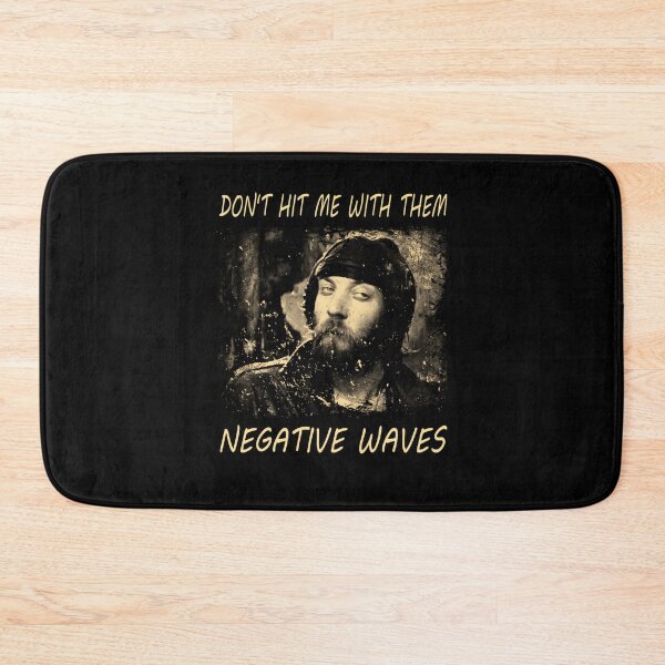 Item preview, kelly's heroes band nashville don't hit me with them negative waves designed and sold by AntF33.
