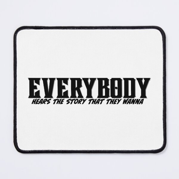 Item preview, Everybody hears the story that they wanna designed and sold by ARMYPLUGCO.