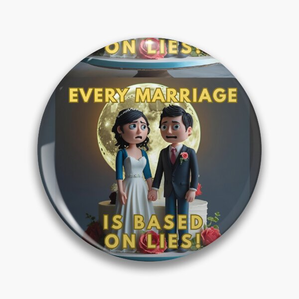 Item preview, EVERY MARRIAGE IS BASED ON LIES! designed and sold by REALiTY WiTHiN.