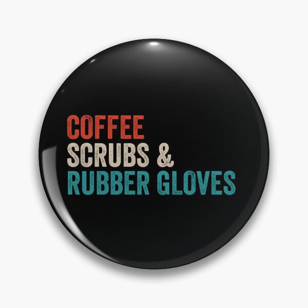 Item preview, Coffee Scrubs & Rubber Gloves - Medical Nurse Doctor Funny Gift designed and sold by maurrathania.