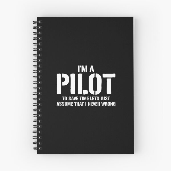 Item preview, I'm A Pilot To Save Time Lets Assume That Im Never Wrong - Funny Pilot Aviation Saying designed and sold by maurrathania.
