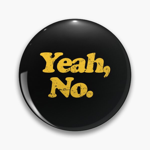 Item preview,  Yeah, No. - Funny Hilarious Sarcasm Novelty Gift designed and sold by maurrathania.