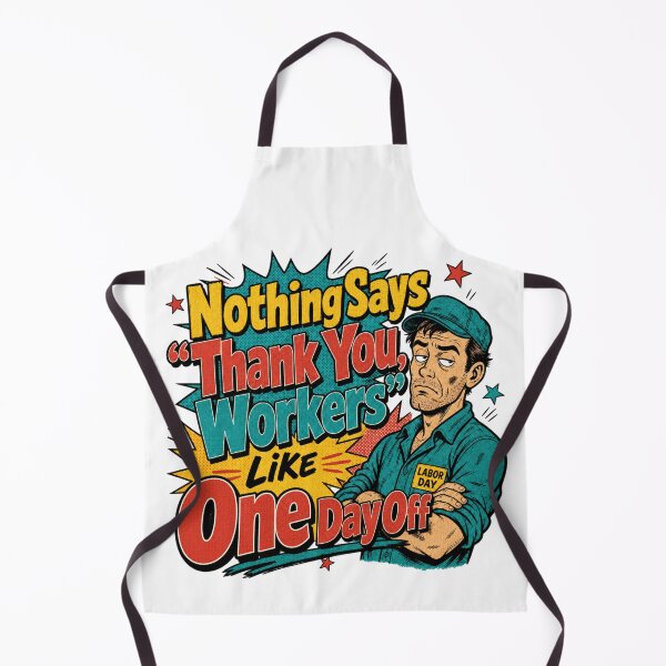 Item preview, One Day Off for Workers designed and sold by SquatchPrintsCo.