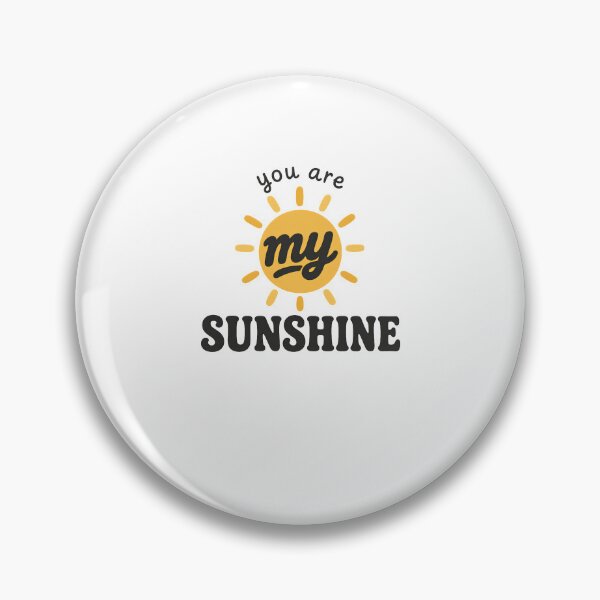 Item preview, You are my Sunshine designed and sold by bobcatmarty.
