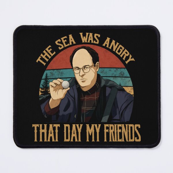 Item preview, The sea was angry that day my friends Seinfeld designed and sold by PastelWingg.