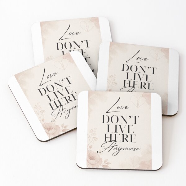 Item preview, Love Don't Live Here Anymore Quote designed and sold by Fresh Starts.