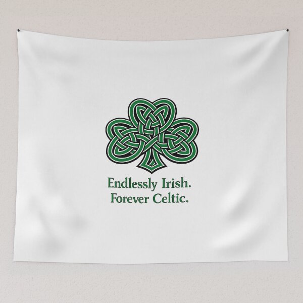 Item preview, Endlessly Irish. Forever Celtic. designed and sold by taiche.
