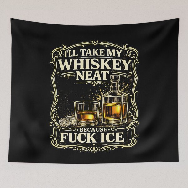 Item preview, I'll Take My Whiskey Neat designed and sold by MaskedTarget.
