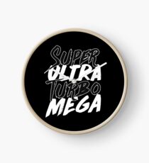 Super Ultra Turbo Mega Clock