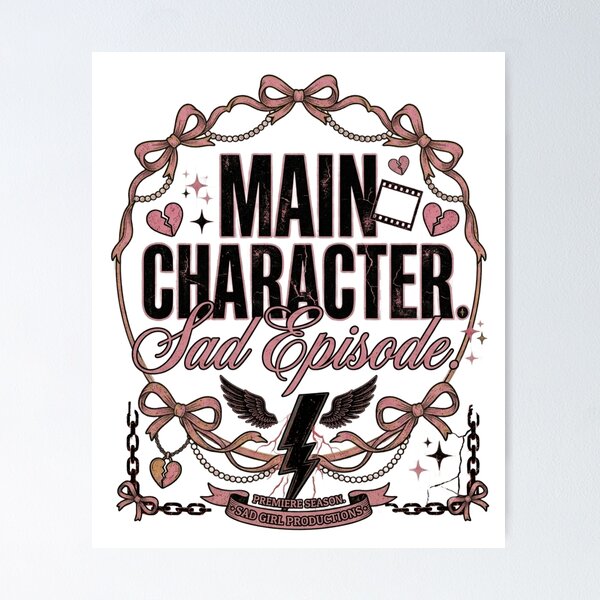 Item preview, Main Character Sad Episode Pink Coquette Aesthetic Design designed and sold by InkroarCo.