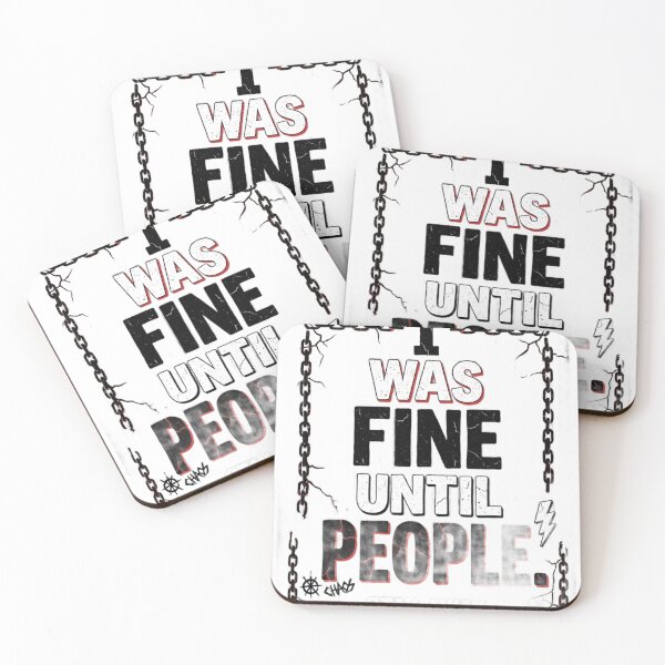 Item preview, I Was Fine Until People Sarcastic Introvert Design designed and sold by InkroarCo.