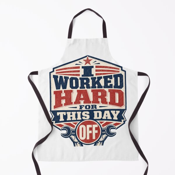 Item preview, Worked Hard for This Day Off designed and sold by SquatchPrintsCo.