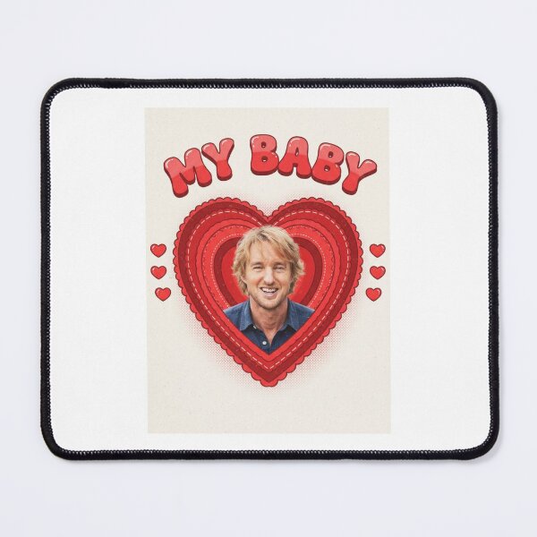 Item preview, Owen wilson love my baby boyfriend birthday funny prank meme gift weird designed and sold by CheeseBlueprint.