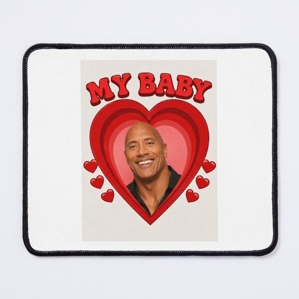 Item preview, Dwayne johnson the rock my baby boyfriend love birthday funny prank meme gift weird designed and sold by CheeseBlueprint.