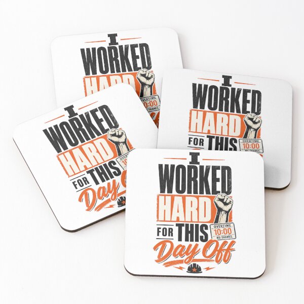 Item preview, I Worked Hard designed and sold by SquatchPrintsCo.
