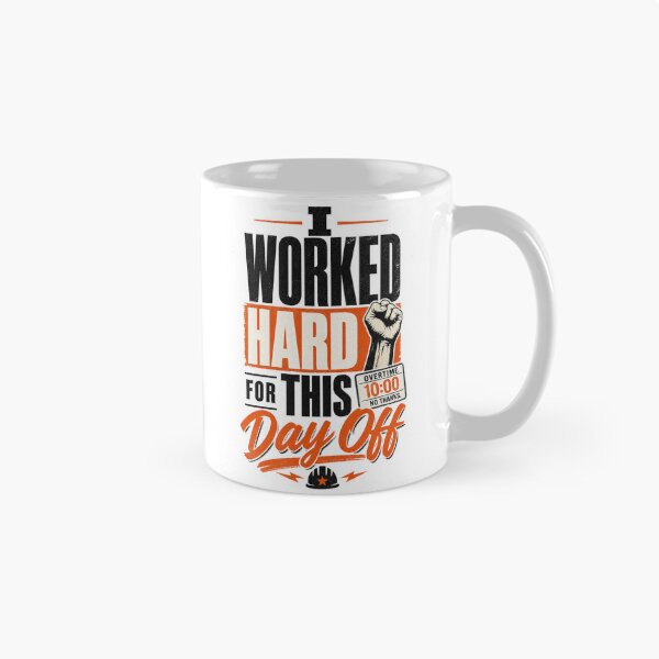 Item preview, I Worked Hard designed and sold by SquatchPrintsCo.