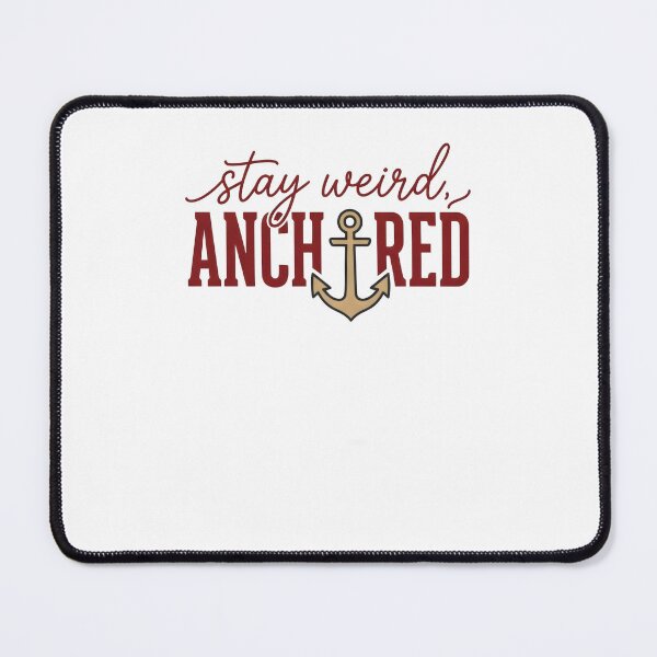Item preview, Stay Weird Anchored Vintage Nautical Quote T-Shirt | Coastal Ocean Lifestyle Gift designed and sold by StickerNestYou.
