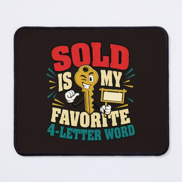 Item preview, Sold Is My Favorite 4 Letter Word Funny Real Estate Agent Design designed and sold by mari-kayden.