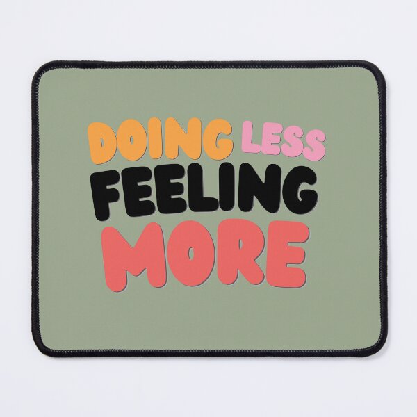 Item preview, Doing Less Feeling More Calm Lifestyle Quote Art designed and sold by WallMuseStudio .