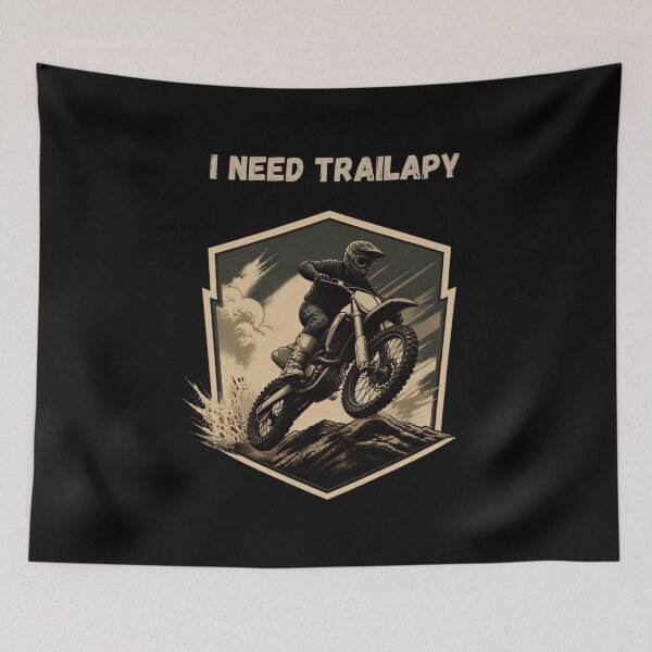 Item preview, I Need Trailapy – Dirt Bike Funny Off Road Rider Gifts designed and sold by T-version.