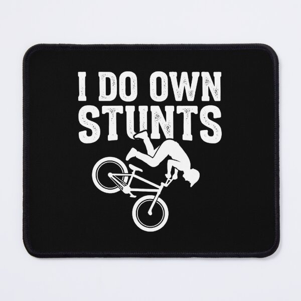 Item preview, I Do My Own Stunts BMX designed and sold by baskoedijk.