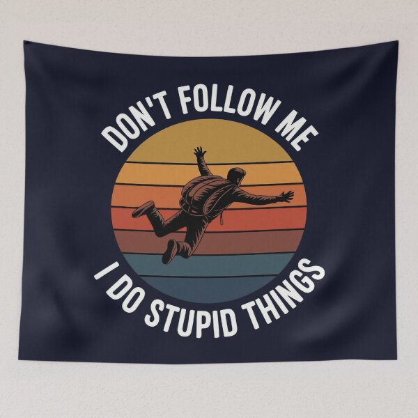 Item preview, Don’t Follow Me - Funny Adventure Quotes designed and sold by Vicky021.