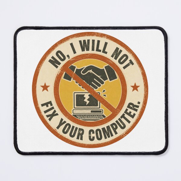 Item preview, No I Will Not Fix Your Computer Retro Stamp designed and sold by bangsy.
