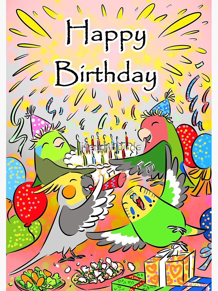 Carte De Vœux Lovebird Perrotlet Cockatiel Perroquet Joyeux Anniversaire Par Lifewithbirds Redbubble