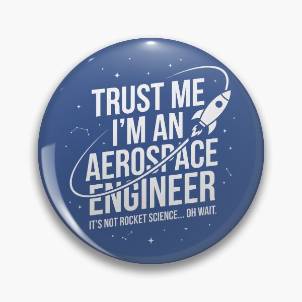 Item preview, Trust Me I'm an Aerospace Engineer Funny Rocket Science and Space designed and sold by PGRprint.