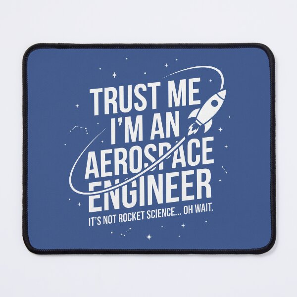 Item preview, Trust Me I'm an Aerospace Engineer Funny Rocket Science and Space designed and sold by PGRprint.