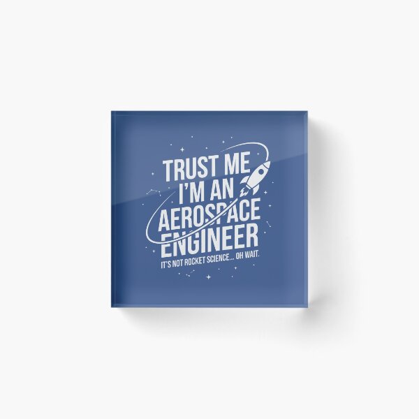 Item preview, Trust Me I'm an Aerospace Engineer Funny Rocket Science and Space designed and sold by PGRprint.