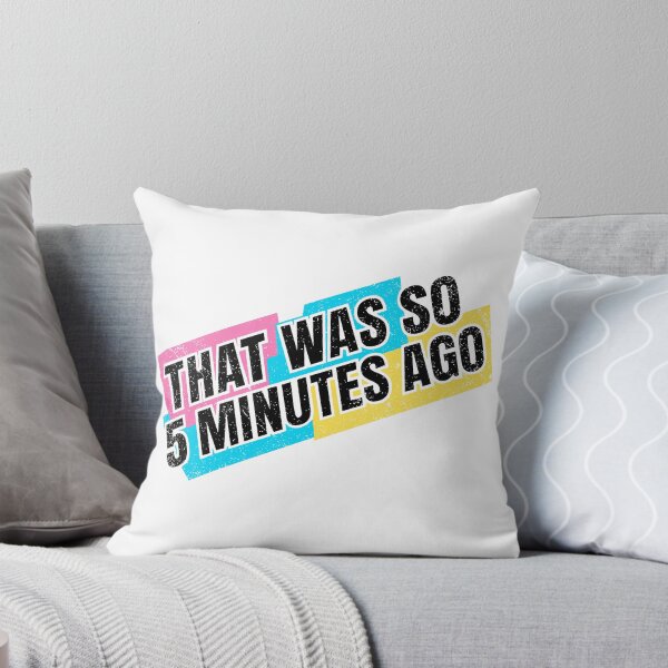 Item preview, That Was So 5 Minutes Ago Retro 90s Nostalgia Graphic designed and sold by ShirtRemarks.