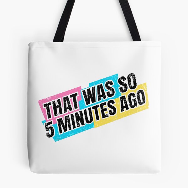 Item preview, That Was So 5 Minutes Ago Retro 90s Nostalgia Graphic designed and sold by ShirtRemarks.