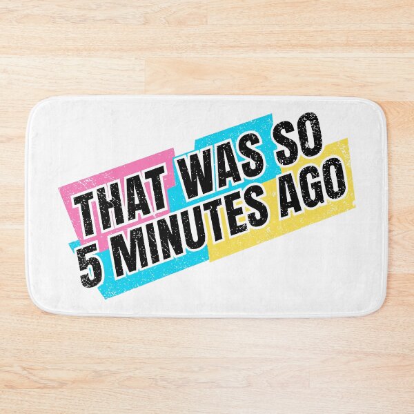 Item preview, That Was So 5 Minutes Ago Retro 90s Nostalgia Graphic designed and sold by ShirtRemarks.