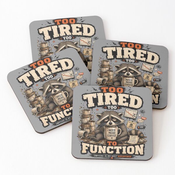 Item preview, Too Tired To Function Funny Coffee Art designed and sold by pradeepvisuals.