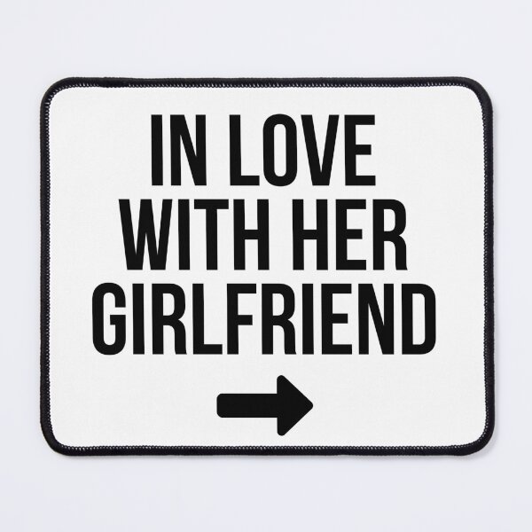 Item preview, In love with her girlfriend Black designed and sold by Finkspired.