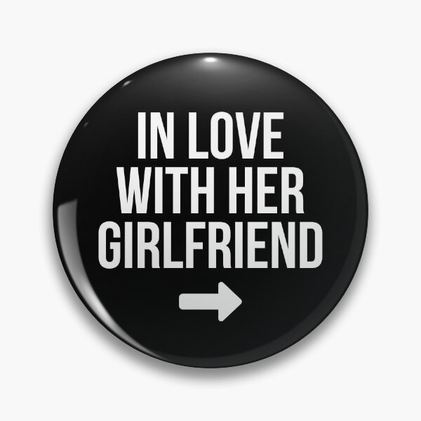Item preview, In love with her girlfriend knows designed and sold by Finkspired.