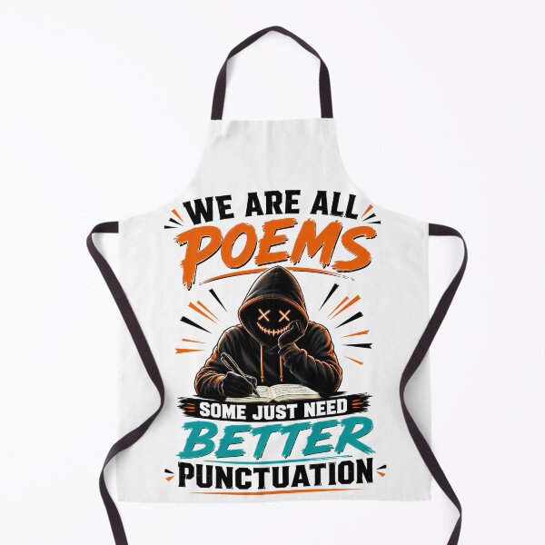 Item preview, We Are All Poems Some Just Need Better Punctuation designed and sold by KLERIKSTORE.