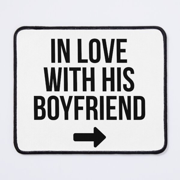 Item preview, In love with his boyfriend Black designed and sold by Finkspired.