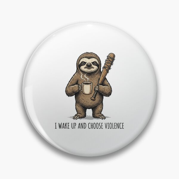 Item preview, I Wake Up And Choose Violence Cool Sloth Coffee Baseball Bat designed and sold by raedattia.