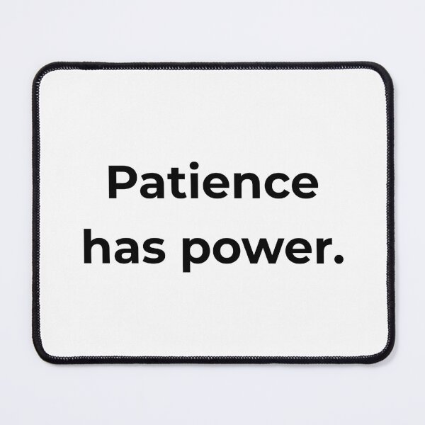 Item preview, Patience has power. designed and sold by MPSTUDIOPL.