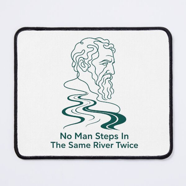 Item preview, No Man Steps in the Same River Twice Heraclitus River Quote designed and sold by Lolik Designs.